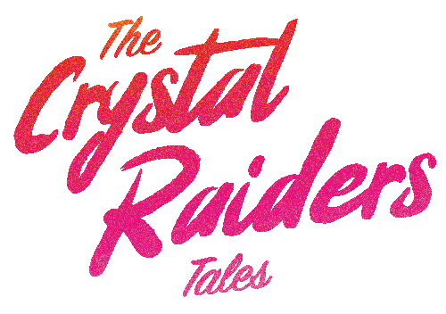 The Crystal Raiders Tales